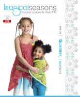 DIGITAL CROCHET PATTERNS Book Imagical Seasons: Summer, vol. 02; Crochet Couture for Kids 2-12 PDF